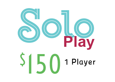 Solo Play $150